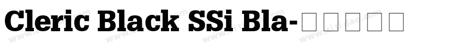 Cleric Black SSi Bla字体转换